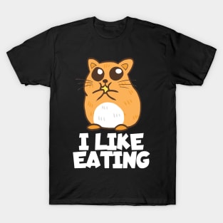 Cute hamster i like eating T-Shirt